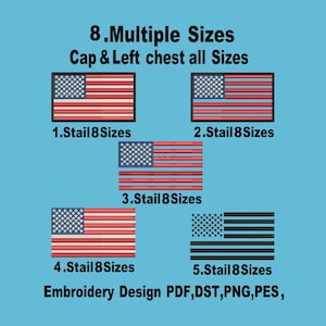 Peut inclure: Sur fond bleu turquoise, cinq motifs de drapeaux américains rouges, blancs et bleus. Le texte comprend "8. Multiple Sizes" et "Embroidery Design PDF, DST, PNG, PES". Motifs de broderie, plusieurs tailles disponibles.