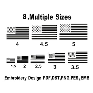 May include: Black and white illustrations of the American flag in various sizes, ranging from 1.5 to 5 inches in length. The image includes the text "8. Multiple Sizes" and "Embroidery Design PDF, DST, PNG, PES, EMB".