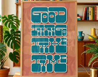 Good Things Take Time Retro Wall Art | Groovy Quote Print