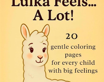 Emotions coloring book for kids – I'm Lulka – Big feelings activity book – Printable emotional awareness pages – llama theme - letter and A4