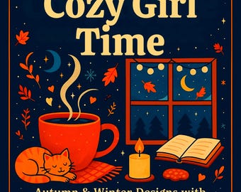 Cozy Girl Time - cute autumn and winter pages - adult coloring book – 45 relaxing printable pages 8.5 x 8.5 in
