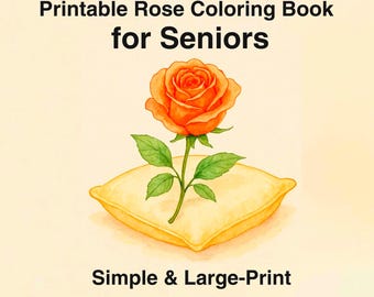 Roses - flowers coloring pages – 50 plant designs + name page – printable for seniors (8.5x11”)