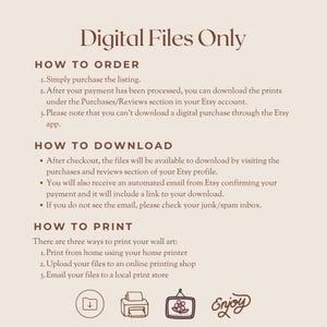 Puede incluir: Un gr&aacute;fico beige con el texto "Digital Files Only" en la parte superior. El gr&aacute;fico proporciona instrucciones sobre c&oacute;mo pedir, descargar e imprimir archivos digitales. Incluye iconos de descarga, impresora, arte enmarcado y la palabra "Enjoy".