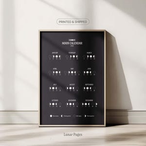 May include: A framed black and white moon calendar for 2020. The calendar displays the phases of the moon for each month, with the text "MOON CALENDAR" at the top. The words "PRINTED & SHIPPED" are at the top, and "Lunar Pages" at the bottom.