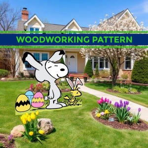 Op de afbeelding: Een kleurrijk houtbewerkingspatroon met Snoopy en Woodstock met paaseieren en een gele konijn. De tekst "WOODWORKING PATTERN" wordt weergegeven in een groene banner boven de personages. De scène speelt zich af in een tuin met een huis op de achtergrond.
