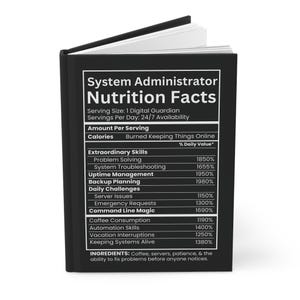 System Administrator Nutrition Facts Journal Black Funny Hardcover Lined Notebook