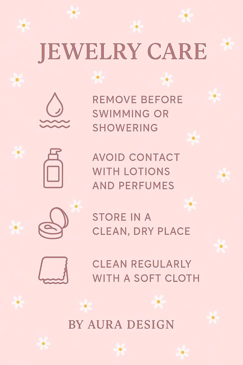 May include: A pink graphic with the text "JEWELRY CARE" and instructions for jewelry maintenance. The instructions include removing jewelry before swimming or showering, avoiding contact with lotions and perfumes, storing in a clean, dry place, and cleaning regularly with a soft cloth.