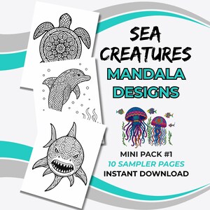 May include: A collection of black and white sea creature mandala designs. The image includes a turtle, dolphin, and shark. Text reads "SEA CREATURES MANDALA DESIGNS MINI PACK #1 10 SAMPLER PAGES INSTANT DOWNLOAD."