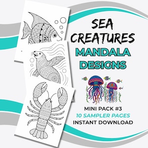 May include: A collection of black and white sea creature mandala designs, including a fish, seal, and lobster. The image also features the text "SEA CREATURES MANDALA DESIGNS" and "MINI PACK #3 10 SAMPLER PAGES INSTANT DOWNLOAD."