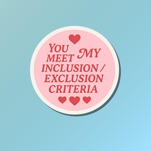 Inclusion Exclusion Sticker | Clinical Research | Clinical Trial Sticker | Study Coordinator| Research Associate | Science Cute Vinyl