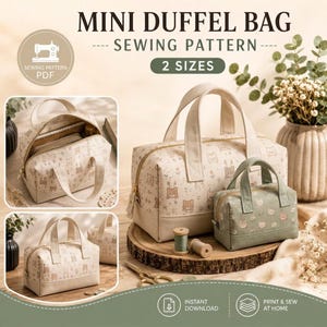 May include: A digital sewing pattern for a mini duffel bag in two sizes. The image displays two finished bags with a bear and floral print, one in cream and one in sage green, featuring top handles, a zipper closure, and a rectangular base.