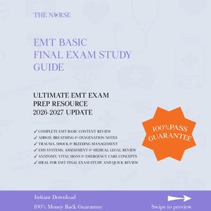 May include: A light blue study guide titled THE NURSE EMT BASIC FINAL EXAM STUDY GUIDE 2026-2027 UPDATE. It lists content reviews for airway, trauma, EMS systems, and anatomy. An orange starburst graphic states 100% PASS GUARANTEE.