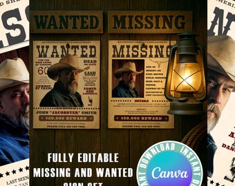 May include: A rustic wooden sign set featuring "WANTED" and "MISSING" posters with a vintage aesthetic. The posters display a man in a cowboy hat, with details and a reward. A lit lantern hangs nearby. The text "FULLY EDITABLE MISSING AND WANTED SIGN SET" is also visible.