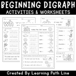 May include: Black and white educational worksheets for beginning digraphs. The worksheets include tracing words, matching words to pictures, and reading sentences. The text on the worksheets includes "wh", "sh", and "ch" sounds.