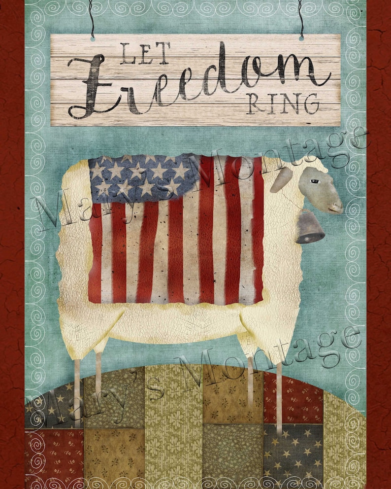 May include: A white sheep with a red, white, and blue American flag draped over its back. The sheep is standing on a patchwork quilt with a sign above it that reads "Let Freedom Ring".