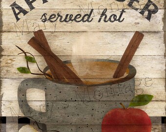 May include: A rustic wooden sign with the text "Apple Cider Mary served hot" in black lettering. A gray mug with a steaming brown liquid inside is depicted with cinnamon sticks and a red apple. The mug is sitting on a black and white checkered surface.
