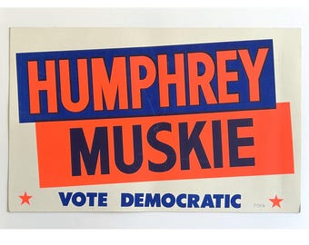 1968 Humphrey Muskie Campaign Sign: Vintage Democratic Political Americana