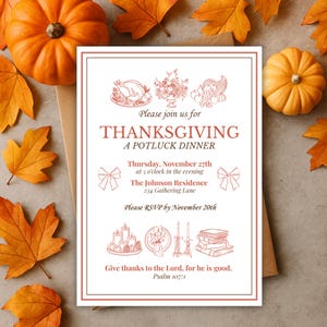 May include: Thanksgiving invitation with a white background and a brown border. The invitation includes the text "Thanksgiving, A Potluck Dinner" and other details. The invitation is surrounded by orange pumpkins and fall leaves.