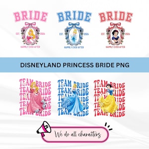 May include: A selection of princess-themed designs for a bride. The designs feature the word "BRIDE" in pink, blue, and red, with princess illustrations. The text "Happily Ever After" and "EST. 2026" are also included. The phrase "We do all characters" is also present.