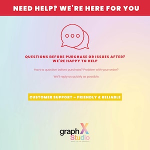 May include: A graphic with the text "NEED HELP? WE'RE HERE FOR YOU" in red. Below, a speech bubble icon and the text "QUESTIONS BEFORE PURCHASE OR ISSUES AFTER? WE'RE HAPPY TO HELP". The image also includes the text "CUSTOMER SUPPORT - FRIENDLY & RELIABLE".