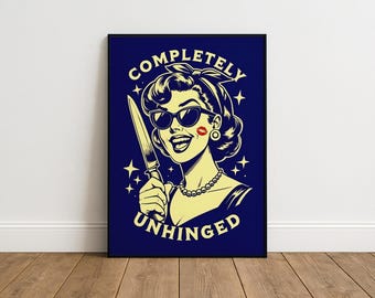 Lámina Mujer Desquiciada – Divertido arte de pared para oficina con humor negro, póster sarcástico, regalo atrevido para ella, arte de pared audaz