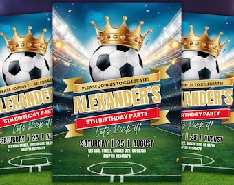 May include: Soccer-themed birthday party invitations. Each invitation features a soccer ball wearing a gold crown, with the text "ALEXANDER'S 5TH BIRTHDAY PARTY" and "Let's Kick It!" on a green soccer field background.