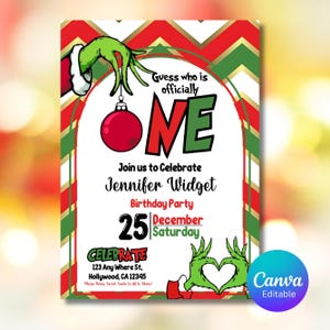 May include: A festive birthday party invitation with a red and green theme. The design features the text "Guess who is officially ONE" with a red ornament and Grinch-themed elements. The invitation includes the name "Jennifer Widget" and party details.