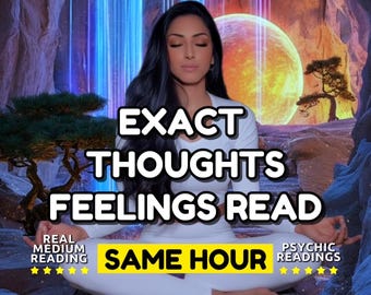 Exact thoughts feelings read  Psychic Reading | SAME HOUR PDF Report