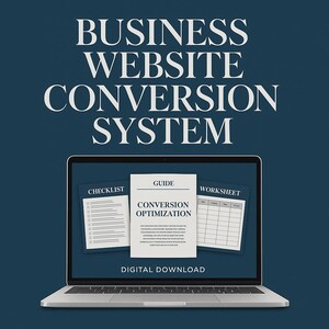 Könnte beinhalten: Ein Laptop zeigt einen digitalen Leitfaden zur Konvertierung von Unternehmenswebsites. Der Bildschirm zeigt eine Checkliste, einen Leitfaden mit dem Titel "Conversion Optimization" und ein Arbeitsblatt. Der Text "Business Website Conversion System" und "Digital Download" sind ebenfalls sichtbar.