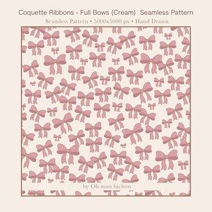 Peut inclure: Un motif sans couture crème avec des nœuds roses de différentes tailles. Les nœuds sont dessinés à la main et répétés. Le texte "Coquette Ribbons - Full Bows (Cream) Seamless Pattern" est en haut de l'image.