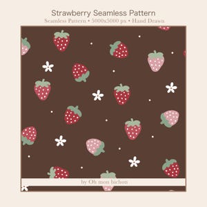 Peut inclure: Motif sans couture de fraises dessinées à la main, rouges et roses, sur fond marron foncé. Des fleurs blanches et des points complètent le design. Le texte "Strawberry Seamless Pattern" est en haut. Design par Oh mon bichon.
