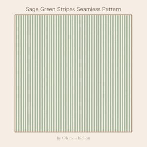 Peut inclure: Motif sans couture à rayures verticales vertes sauge et blanches. Le design présente des rayures alternées vertes sauge et blanches, créant une esthétique classique et épurée. Le texte "Sage Green Stripes Seamless Pattern" est en haut, et "by Oh mon bichon" en bas.