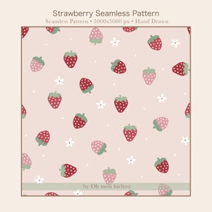 May include: A seamless pattern featuring red and pink strawberries with green tops and white flowers on a light pink background. The text "Strawberry Seamless Pattern" is at the top, with "Hand Drawn" and other details.