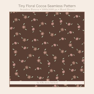 Peut inclure: Un motif sans couture avec de minuscules motifs floraux dans des tons de marron, rose et vert sur un fond couleur cacao. Le texte "Tiny Floral Cocoa Seamless Pattern" est affiché en haut. Le motif est dessiné à la main.