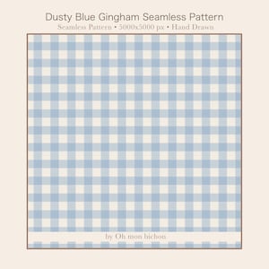 Peut inclure: Un motif sans couture à carreaux vichy bleu poussiéreux et blanc cassé. Le texte en haut indique "Dusty Blue Gingham Seamless Pattern". Le bas de l'image comprend le texte "by Oh mon bichon".