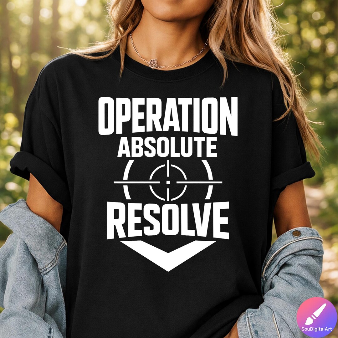 Operation Absolute Resolve PNG, Bold Military Quote Design (digital ...