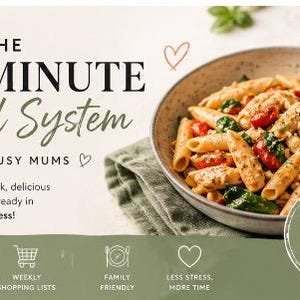 Op de afbeelding: Een promotieafbeelding voor "The 15-Minute Meal System". De afbeelding toont een pastagerecht met tomaten en spinazie, samen met tekst die snelle gezinsmaaltijden promoot. De tekst bevat "4 weken inbegrepen" en andere voordelen zoals "15 minuten of minder".