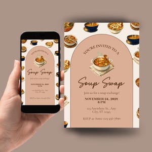 May include: A digital invitation for a Soup Swap event displayed on a smartphone and as a printed card. The design features a beige arched frame, watercolor illustrations of various soup bowls, and text reading You're Invited to a Soup Swap.