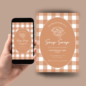 May include: A digital invitation for a Soup Swap event displayed on a smartphone and a printed card. Both feature a white and tan gingham pattern with a central oval containing a line drawing of a soup bowl and the text Soup Swap, November 24, 2028.