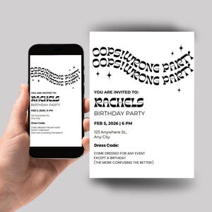 May include: A smartphone displays a party invitation next to a printed invitation. Both feature the text "Oops! Wrong Party" in a retro font. The invitation is for Rachel's Birthday Party, February 5, 2026.