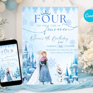 Puede incluir: Una invitación de cumpleaños azul claro con el texto "FOUR" y "The first time in fourever". La invitación presenta ilustraciones de un castillo, dos princesas y un muñeco de nieve. Un smartphone muestra el mismo diseño.