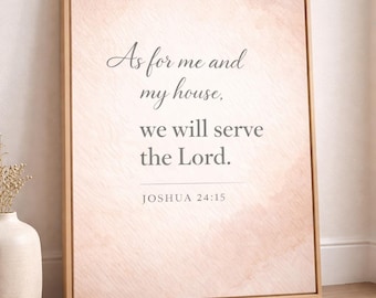 Joshua 24:15 Wall Art Printable, As For Me And My House, Christian Home Decor, LDS Scripture Print, Neutral Bible Verse Art