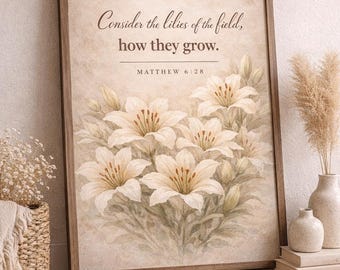 Consider the Lilies of the Field Print 2 of Set, Matthew 6:28 Scripture Wall Art Set, Christian Printable, Neutral Floral Bible Verse Decor