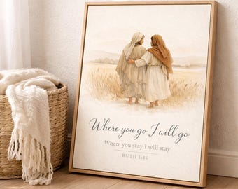 Naomi och Ruth väggkonst utskrivbar, bibelverskonst, kristen väggdekor, religiöst tryck, LDS-konst, neutral troskonst
