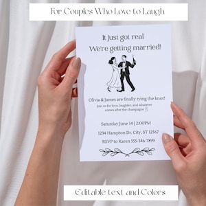 May include: A white wedding invitation with black text and illustrations. The invitation reads "It just got real, We're getting married!" and includes the names Olivia & James, date, time, address, and RSVP information. The text "For Couples Who Love to Laugh" is at the top.