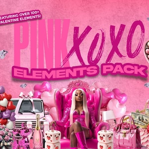 May include: A pink graphic for a Valentine's Elements Pack, featuring the text "PINK XOXO ELEMENTS PACK". The image includes a woman in pink, a pink car, heart-shaped balloons, and a heart-shaped box of chocolates. Text reads "Featuring over 100+ Valentine Elements!"