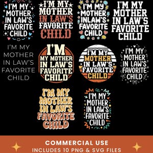 I’m My Mother-in-Law’s Favorite Child PNG & SVG Bundle funny quote