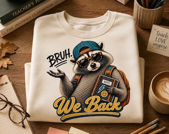 Bruh We Back PNG, Back To School Raccoon Teacher PNG, Funny Teacher Shirt Design, First Day School Teacher Gift Graphic Digital Download