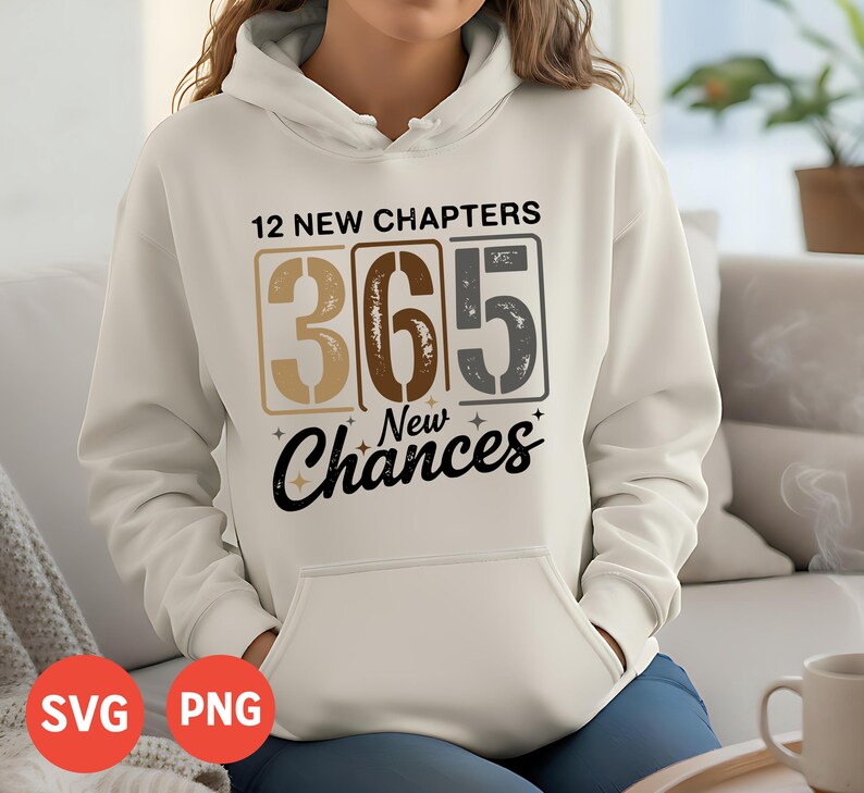 12 New Chapters 365 New Chances SVG & PNG | New Year Inspirational Quote Design | Sublimation PNG Bundle | Motivational T-Shirt, Mug, Print Clipart