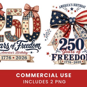 Peut inclure: Deux designs graphiques patriotiques présentant le nombre 250 avec des motifs patchwork rouges, blancs et bleus, des nœuds et le texte Years of Freedom, America's Birthday et 1776-2026. Les designs incluent des étoiles, des motifs floraux et des carreaux.